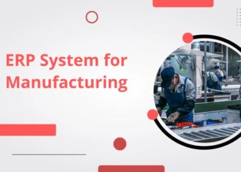 Manufacturing ERP Software Guide