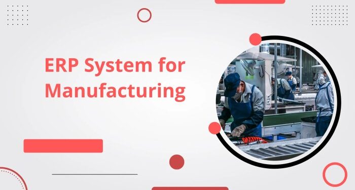 Manufacturing ERP Software Guide