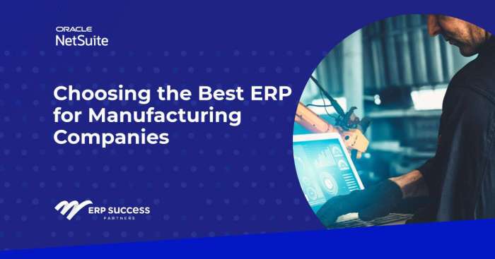 How-To Choose the Best ERP for Manufacturing Industry | ERP Success ...